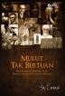 MULUT TAK BERTUAN